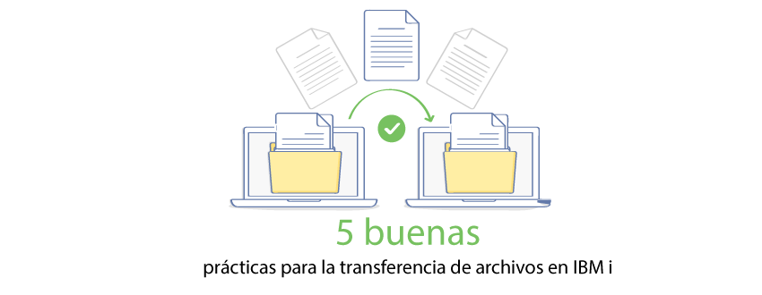 5-best-practices-for-ibm-i-file-transfers-850-330-2