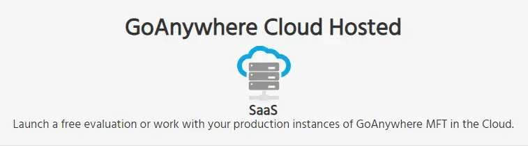 GoAnywhere Cloud Hosted